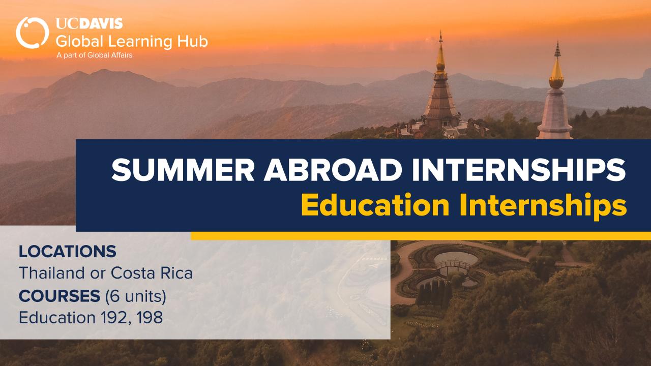 UC Davis Summer Abroad (Education Internships in Costa Rica and Thailand))