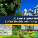Graphic with text "UC Davis Quarter Abroad Latinx Health Internship in Oaxaca"