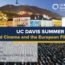 UC Davis Summer Abroad (World Cinema and the European Film Festival)