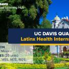 A promotional banner for UC Davis Global Learning Hub's Quarter Abroad program titled 'Latinx Health Internship in Oaxaca.' The background shows a sunny day with a vibrant, ornate church surrounded by lush greenery and colorful flowers in Oaxaca, Mexico. The program details include the location: Oaxaca, Mexico, and courses worth 20 units: CHI 21S, 145S, 147S, 192S. The UC Davis logo and Global Learning Hub branding are at the top left.