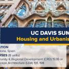 Promotional graphic for UC Davis Summer Abroad program titled 'Housing and Urbanism in Barcelona.' The background features an ornate facade of Casa Batlló in Barcelona, with colorful mosaic tiles, curved architectural details, and balconies. Text highlights the location (Barcelona, Spain) and courses offered: Community & Regional Development (CRD) 153B or Landscape Architecture (LDA) 191, 198, totaling 8 units. The UC Davis Global Learning Hub logo is displayed in the corner.