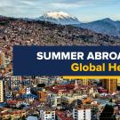 UC Davis Global Learning Hub graphic advertising "Global Health Internships" as part of their Summer Abroad Internships program. The image features an aerial view of La Paz, Bolivia, with densely packed buildings and the Andes mountains in the background.